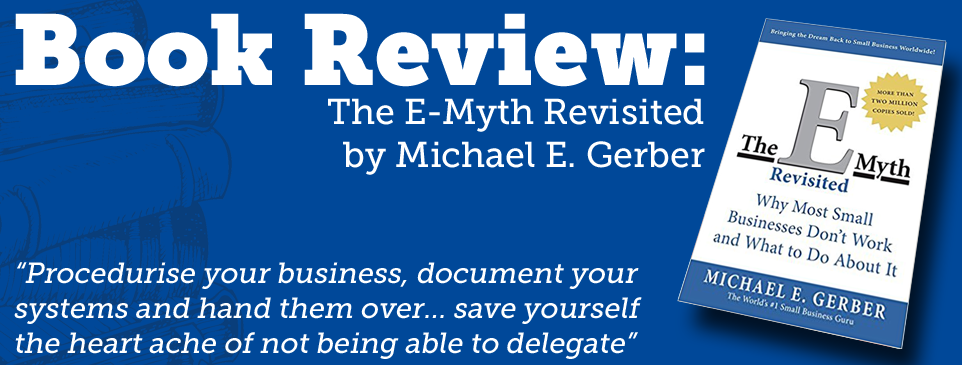 The E-Myth Revisited by Michael Gerber